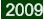 2009  2009