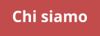 Chi siamo