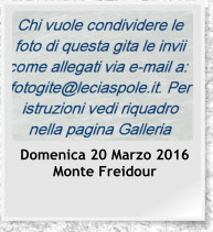Domenica 20 Marzo 2016  Monte Freidour
