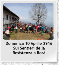 Domenica 10 Aprile 2916 Sui Sentieri della Resistenza a Ror�