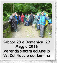 Sabato 28 e Domenica  29 Maggio 2016  Merenda sinoira ed Anello Val Del Noce e del Lemina