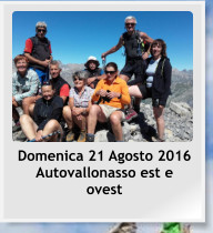Domenica 21 Agosto 2016 Autovallonasso est e ovest