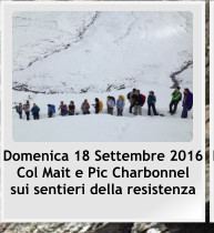 Domenica 18 Settembre 2016 Col Mait e Pic Charbonnel sui sentieri della resistenza
