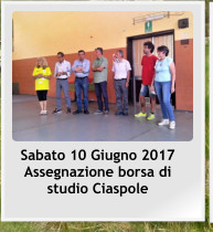 Sabato 10 Giugno 2017 Assegnazione borsa di studio Ciaspole