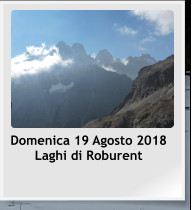 Domenica 19 Agosto 2018 Laghi di Roburent