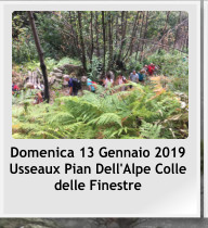Domenica 13 Gennaio 2019 Usseaux Pian Dell'Alpe Colle delle Finestre