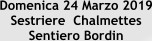 Domenica 24 Marzo 2019 Sestriere  Chalmettes Sentiero Bordin