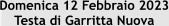 Domenica 12 Febbraio 2023 Testa di Garritta Nuova