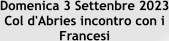 Domenica 3 Settenbre 2023 Col d'Abries incontro con i Francesi