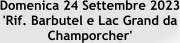 Domenica 24 Settembre 2023 'Rif. Barbutel e Lac Grand da Champorcher'