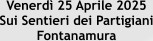 Venerdì 25 Aprile 2025  Sui Sentieri dei Partigiani Fontanamura