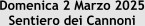 Domenica 2 Marzo 2025 Sentiero dei Cannoni