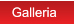Galleria  Galleria