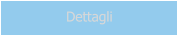 Dettagli