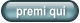 premi qui