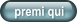 premi qui