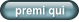 premi qui