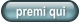 premi qui